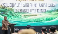 Sawah Tak Boleh Menyusut, Ahmad Luthfi Kunci 87 Persen Lahan di Jateng