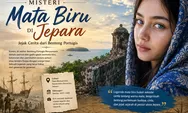 Mata Biru di Jepara, Jejak Cerita dari Benteng Portugis