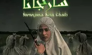 Cara Gratis Dapat Link Nonton Film Saranjana Kota Ghaib (2023) Kualitas Full HD, Ngapain Bayar Kalau Bisa Cuma-cuma?
