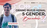 Benarkah Bugis Mengenal Lima Gender?