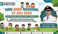 Peringati Hari Anak Nasional 2026, Pemdes Dwitiro Dorong Peningkatan Kualitas SDM Desa Melalui Pemerataan Akses Pendidikan