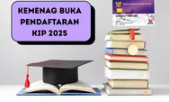 Kuota KIP Kuliah 2025 Terbatas, Pelamar Harus Pahami Strategi Pendaftaran
