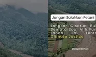 Pegiat lingkungan Cisarua tegaskan longsor bukan semata alih fungsi lahan: Petani jangan dijadikan kambing hitam