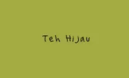 Lirik Lagu Teh Hijau, Karya Terbaru Tulus yang Lagi Trending di Media Sosial