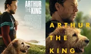 Sinopsis Film Arthur The King, Diangkat dari Kisah Nyata Persahabatan Manusia dan Anjing