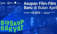 Bioskop Rakyat Ajak Penonton Sambut Kebangkitan Sinema Indonesia