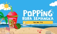 Popping Boba Semangka, Resep Unik yang Mudah Dibuat di Rumah
