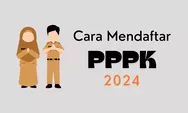 Pendaftaran PPPK 2024 Segera Dibuka, Ini Cara Daftarnya