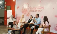 " Perempuan Mendengar " Bersama Agustina WP Calon Walikota Semarang