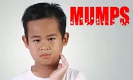 Ketahui Penyakit Mumps, Ternyata Bisa Dicegah dengan Vaksin ini....
