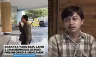 Pilu Ayah usai Viral Demo Sendirian di RSUD Karawang, Ceritakan Kronologi Anaknya Meninggal di Awal Kelahiran