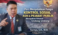 Pers Menjalankan Fungsi Kontrol Sosial terhadap ASN dan Pejabat Publik sebagai Amanat Undang-Undang