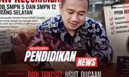 PADI Tangsel Siap Bongkar Dugaan Kecurangan SPMB di SMPN 5 dan SMPN 12, Soroti Jalur Afirmasi Diduga Disalahgunakan