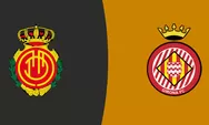Prediksi Mallorca Vs Girona, Los Piratas Siap Benamkan Tim Papan Bawah La Liga