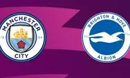 Prediksi Manchester  City Vs Brighton & Hove Albion, Saatnya The Citizens Kembali ke Jalur Juara Premier League