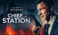 Review Film Chief of Station (2024) Ketika Seorang Agen CIA Ungkap Kematian Istrinya yang Penuh Misteri