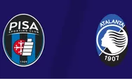 Prediksi Pisa Vs Atalanta BC, La Dea Incar Kemenangan Keempat Beruntun