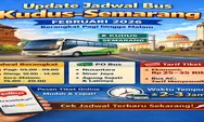 Update Jadwal Bus Kudus–Semarang Terbaru Februari 2026, Berangkat Pagi hingga Malam