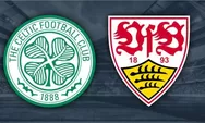 Prediksi Glasgow Celtic Vs Stuttgart, Laga Ketat dan Seru Antara The Bhoys Kontra Die Roten