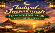 Kabar Resmi! Jadwal Puasa Kabupaten Jepara 2026 Lengkap Versi Pemerintah, Jangan Sampai Telat Sahur