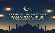 Download Resmi! Jadwal Imsakiyah 1447 H Kepulauan Mentawai 2026 Lengkap Waktu Imsak dan Magrib