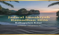 Simak Lengkap! Jadwal Imsakiyah Ramadhan 2026 Kabupaten Kaur Full 30 Hari