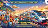 Jangan Sampai Salah Pilih! Ini Daftar Rute Kereta yang Sering Masuk Promo Flash Sale KAI Saat Ramadan dan Mudik Lebaran
