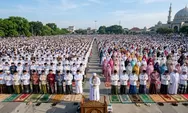 Jangan Sampai Salah! Ini Panduan dan Tata Cara Salat Idul Fitri Lengkap Beserta Bacaan Niatnya