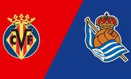 Prediksi Villarreal Vs Real Sociedad, Laga Sengit Kapal Selam Kuning Kontra La Real