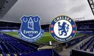 Prediksi Everton Vs Chelsea, The Blues Harus Bangkit Lagi!