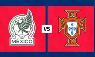 Prediksi Meksiko Vs Portugal, El Tri Siap Hadapi Selecao yang Tampil Tanpa Ronaldo