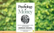 Review Buku The The Psychology of Money karya Morgan Housel, Bacaan yang Mengubah Sudut Pandangmu Tentang Uang
