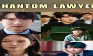 Ending Phantom Lawyer Bikin Bingung? Ini Penjelasan Detail dari Adegan Akhir, Kekuatan Phantom dan Pesan Tersembunyi Cerita