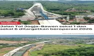 Tol Yogya-Bawen, Proyek Penghubung Semarang Yogyakarta dengan Progres 90 Persen dan Target Operasi 2026