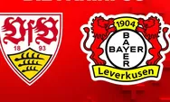 Prediksi Stuttgart Vs Bayer Leverkusen, Duel Sengit Perebutan Tiket Liga Champions di MHPArena