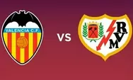 Prediksi Valencia CF Vs Rayo Vallecano, Duel Panas Papan Tengah La Liga di Mestalla