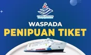 Tips Hindari Penipuan Pembelian Tiket Kapal Dharma Lautan Utama Agar Berlayar dengan Tenang dan Nyaman