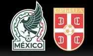 Prediksi Meksiko Vs Serbia, Persiapan Terakhir Tim Sombrero Jelang Piala Dunia 2026
