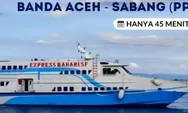 Info Jadwal dan Tarif Kapal Cepat Express Bahari Rute Banda Aceh – Sabang PP Bulan Juni 2026