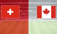 Prediksi Swiss Vs Kanada, Laga Seru Perebutan Juara Grup B Piala Dunia 2026