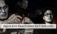 Recap Agent Kim Reactivated Episode 5: Momen Penting yang Mengungkap Masa Lalu Manajer Kim dan Misi Penyelamatan Min-ji yang Menegangkan