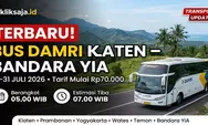TERBARU! jadwal Bus DAMRI Rute Klaten – Prambanan - Yogyakarta - Wates - Temon - Bandara YIA Periode 21–31 Juli 2026