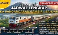 Jadwal Kereta KA Pangandaran Rute Gambir - Jatinegara - Bekasi - Karawang - Purwakarta - Padalarang - Cimahi - Banjar 21–31 Juli 2026