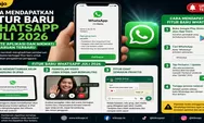 Cara Mendapatkan Fitur Baru WhatsApp Juli 2026, Update Aplikasi dan Nikmati Pembaruan Terbaru