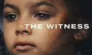 Sinopsis dan Review Serial Netflix: The Witness Episode 1-3, Ketika Balita Jadi Saksi Pembunuhan Sadis Ibunya