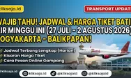 WAJIB TAHU! Jadwal Batik Air Yogyakarta ke Balikpapan 27 Juli–2 Agustus 2026 Lengkap Jam Terbang, Harga Tiket, dan Cara Booking