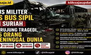 Bus Militer vs Bus Sipil di Suriah Berujung Tragedi, 35 Orang Meninggal Dunia, Ini Kronologi dan Fakta Terbarunya
