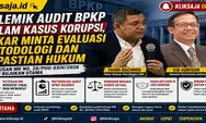 Polemik Audit BPKP dalam Kasus Korupsi, Pakar Minta Evaluasi Metodologi dan Kepastian Hukum