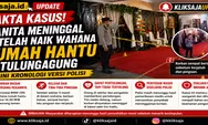 Fakta Kasus Wanita Meninggal Setelah Naik Wahana Rumah Hantu di Tulungagung, Begini Kronologinya