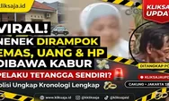 Perampokan Nenek 61 Tahun di Cakung Viral, Pelaku Bawa Kabur Uang, Emas, dan HP, Ini Kronologinya